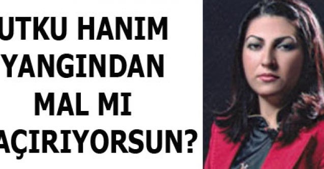 UTKU HANIM YANGINDAN MAL MI KAÇIRIYORSUN?