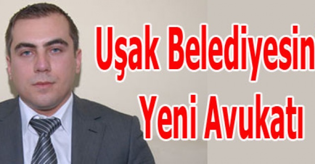 UŞAK BELEDİYESİNE SÖZLEŞMELİ AVUKAT ALINDI