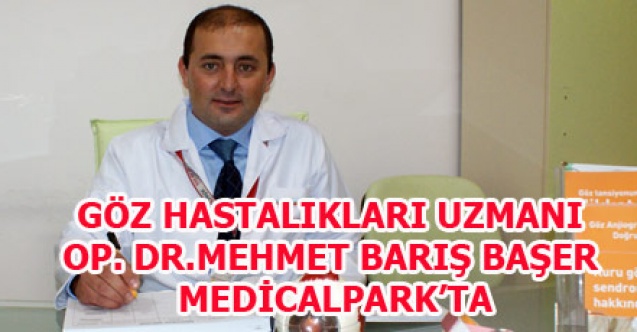 MEDİCAL PARKA YENİ GÖZ DOKTORU