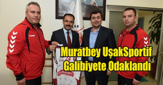 MURATBEY UŞAKSPORTİF#039;DE HEDEF BEŞİKTAŞI YENMEK