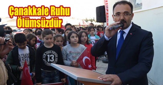 Çanakkale Ruhu Asırlarca Yaşayacak