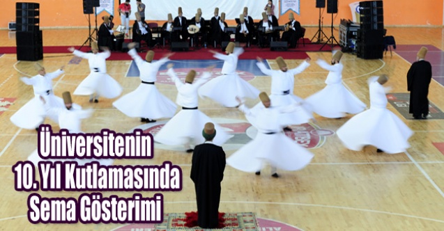 UŞAK ÜNİVERSİTESİ#039;NDE SEMA GÖSTERİMİ