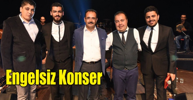 ENGELSİZ KONSER