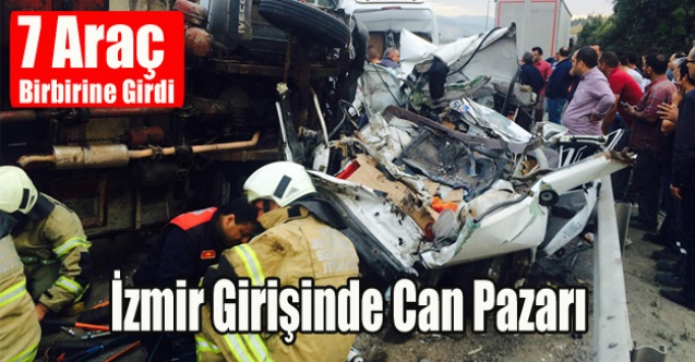 İzmir Girişinde Zincirleme Trafik Kazası