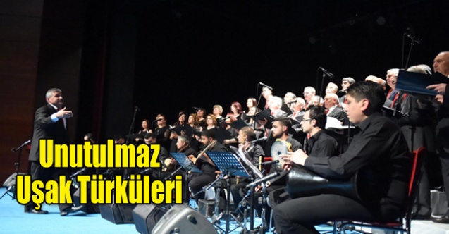 UNUTULMAZ UŞAK TÜRKÜLERİ