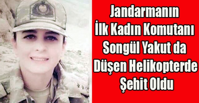 JANDARMANIN İLK KADIN KOMUTANI DA ŞEHİT OLDU