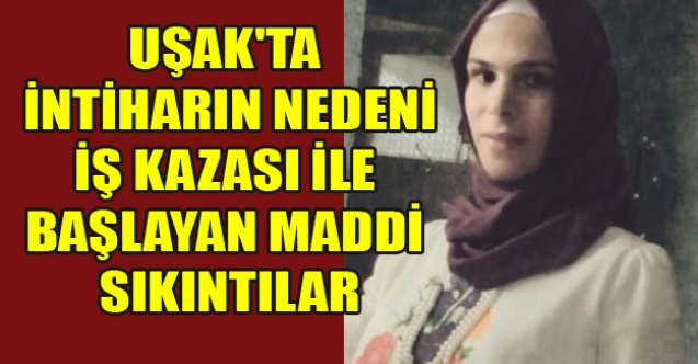 UŞAK#039;TA İKİ ÇOCUK ANNESİNİN İNTİHARININ ALTINDAN AİLE DRAMI ÇIKTI