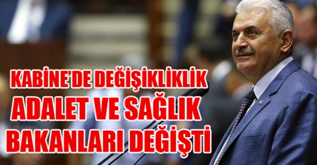 ADALET VE SAĞLIK BAKANI DEĞİŞTİ, İŞTE YENİ BAKANLAR KURULU