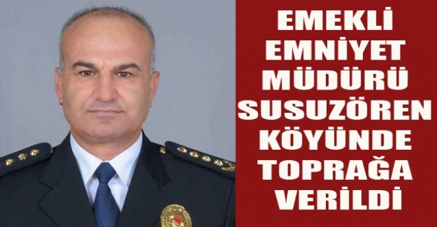 ESKİ EMNİYET MÜDÜRÜ AKBAL UŞAK#039;TA TOPRAĞA VERİLDİ