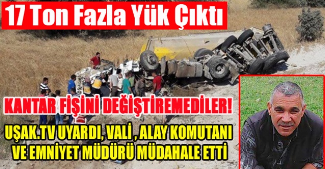 KANTAR FİŞİNİ DEĞİŞTİREMEDİLER, 17 TON FAZLA YÜK ÇIKTI