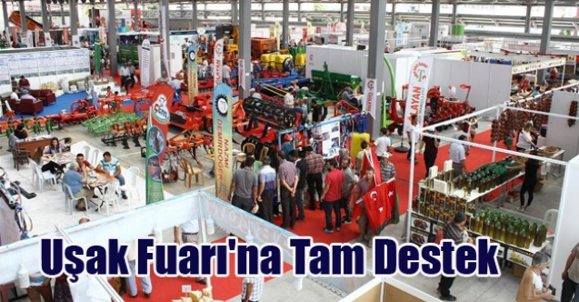 Uşak Fuarı#039;na Tam Destek