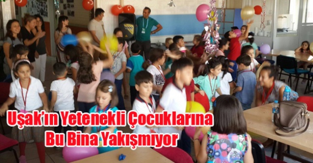 UŞAK#039;IN YETENEKLİ ÇOCUKLARINA BU BİNA YAKIŞMIYOR!