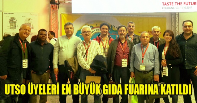 UTSO ÜYELERİ EN BÜYÜK GIDA FUARINA KATILDI