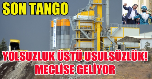 YOLSUZLUK ÜSTÜ USULSÜZLÜK!