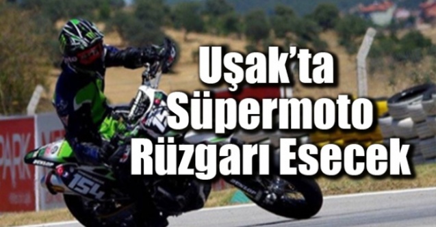 Uşakta Süpermoto rüzgarı esecek