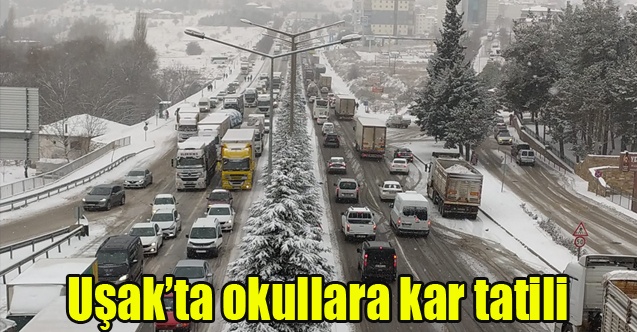 Uşakta okullara kar tatili