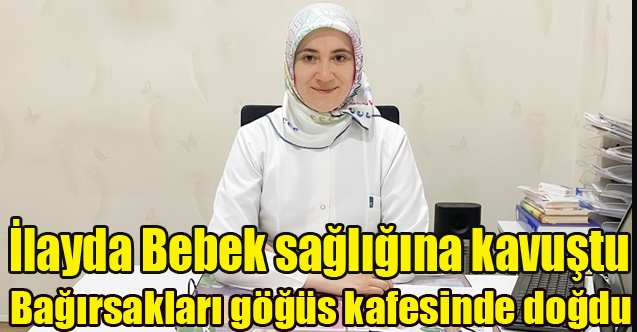 İlayda Bebek sağlığına kavuştu