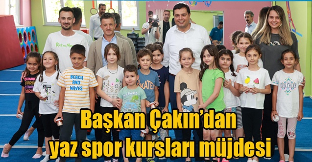 Başkan Çakından yaz spor kursları müjdesi