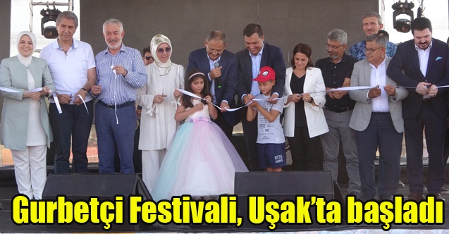 Gurbetçi Festivali, Uşakta başladı
