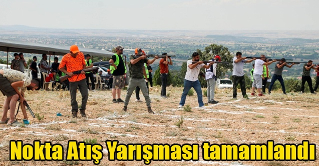 Nokta Atış Yarışması tamamlandı