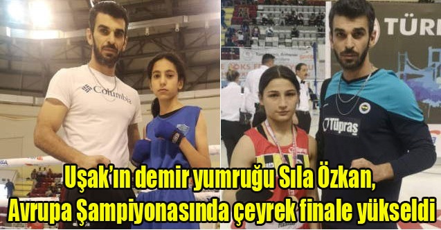 Uşakın demir yumruğu Sıla Özkan, Avrupa Şampiyonasında çeyrek finale yükseldi