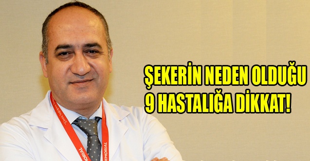 ŞEKERİN NEDEN OLDUĞU 9 HASTALIĞA DİKKAT!