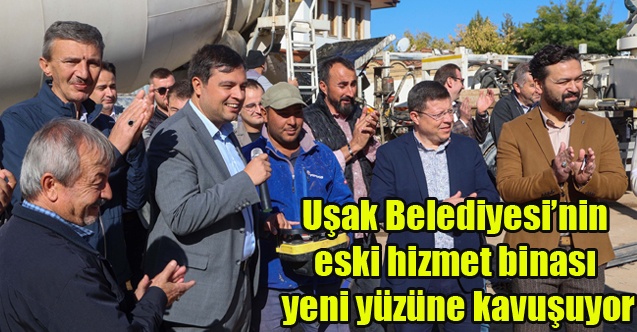 Uşak Belediyesinin eski hizmet binası yeni yüzüne kavuşuyor