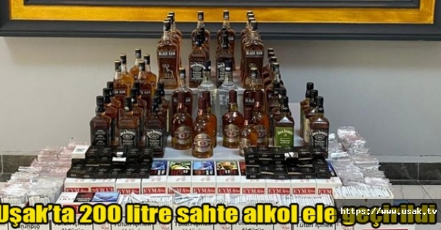 Uşakta 200 litre sahte alkol ele geçirildi