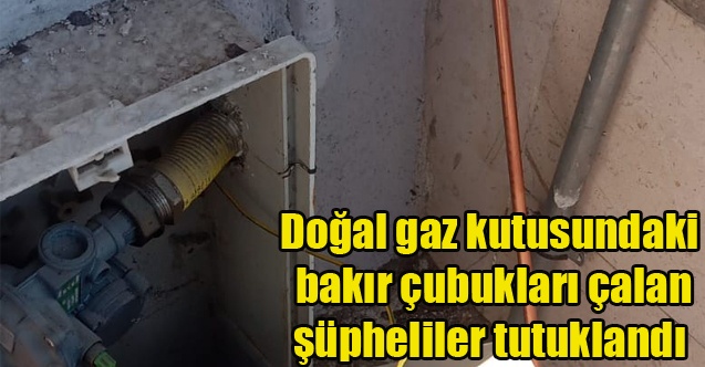 Uşak#039;ta Evlerin doğal gaz kutusundaki bakır çubukları çalan şüpheliler tutuklandı