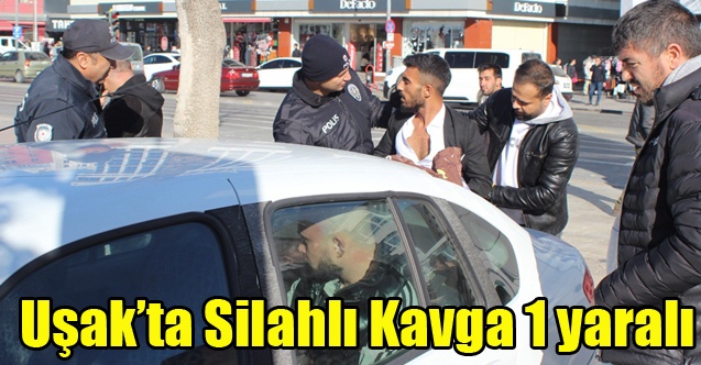 UŞAK#039;TA SİLAHLI KAVGA 1 YARALI