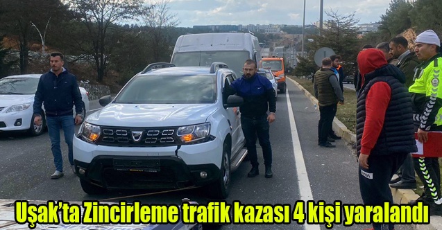 Uşak#039;ta Zincirleme trafik kazasında 4 kişi yaralandı