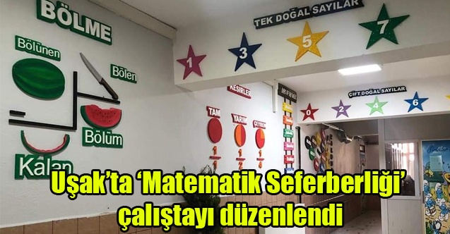 Uşakta ‘Matematik Seferberliği çalıştayı düzenlendi