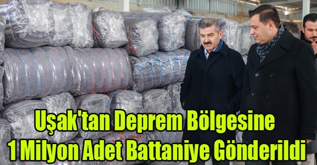 Uşak#039;tan Deprem Bölgesine 1 Milyon Adet Battaniye Gönderildi