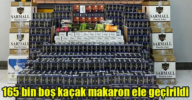 Uşak#039;ta 165 bin boş kaçak makaron ele geçirildi