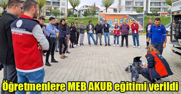 Öğretmenlere MEB AKUB eğitimi verildi