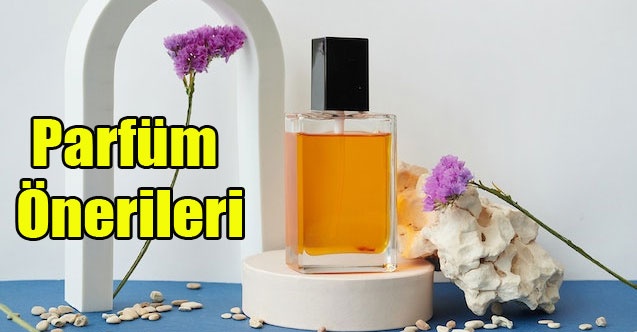 Parfüm Önerileri