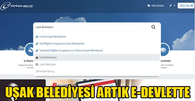 UŞAK BELEDİYESİ ARTIK E-DEVLETTE