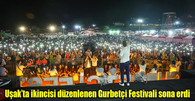 Uşakta ikincisi düzenlenen Gurbetçi Festivali sona erdi