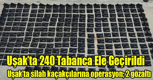 Uşakta silah kaçakçılarına operasyon; 2 gözaltı