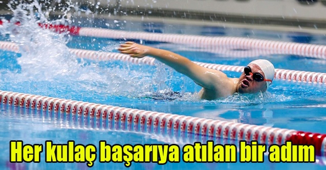 Her kulaç başarıya atılan bir adım