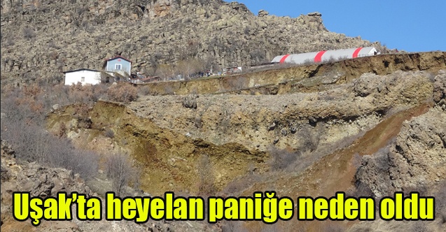 Uşakta meydana gelen heyelan paniğe neden oldu