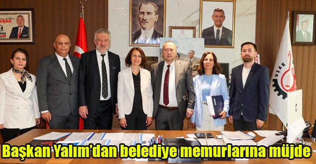 Başkan Yalımdan belediyede çalışan memurlara müjde