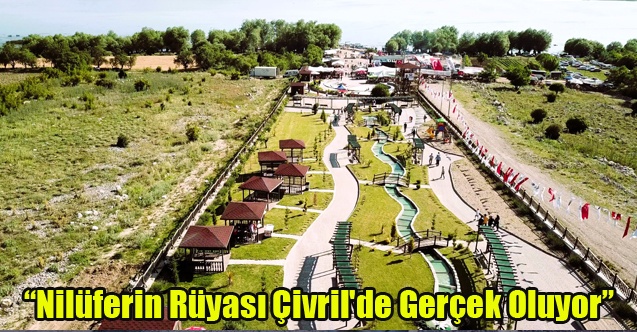 Nilüferin Rüyası Çivril#039;de Gerçek Oluyor