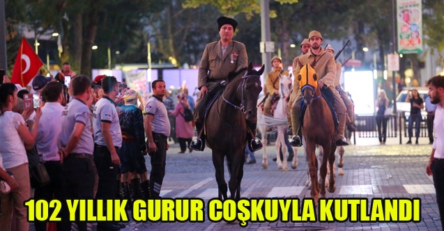102 YILLIK GURUR COŞKUYLA KUTLANDI