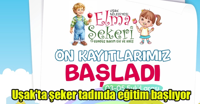 Uşakta şeker tadında eğitim başlıyor