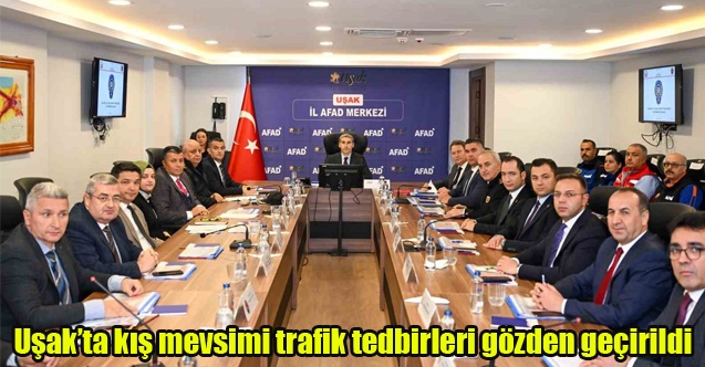 Uşakta kış mevsimi trafik tedbirleri gözden geçirildi