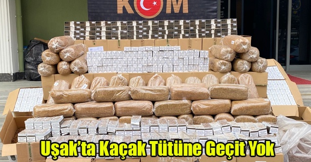 Uşak#039;ta Kaçak Tütüne Geçit Yok