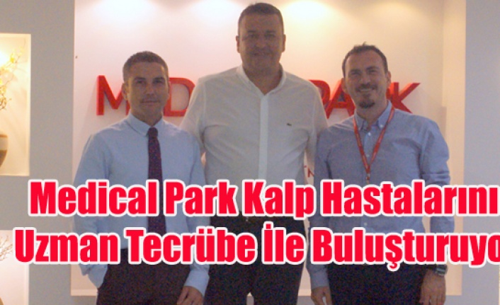Medical Park Kalp Hastalarini Uzman Tecrube Ile Bulusturuyor Haberi